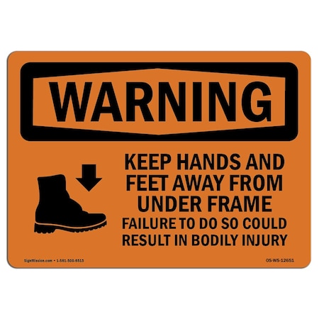 OSHA WARNING Sign, Keep Hands Feet Away Failure Bodily Injury, 18in X 12in Decal